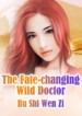 The Fate-changing Wild Doctor